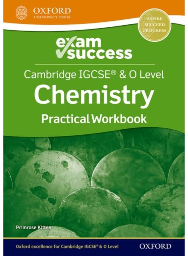 Cambridge IGCSE?? & O Level Chemistry: Exam Success Practical Workbook 
