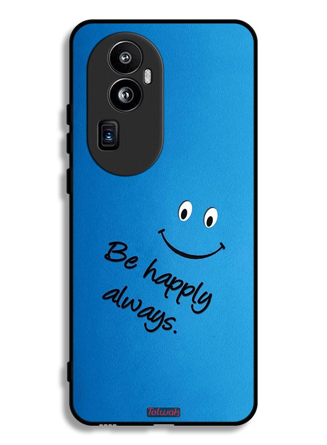 Tolwak Oppo Reno10 Pro (China) Protective Case Cover Be Happy Always - Image 1