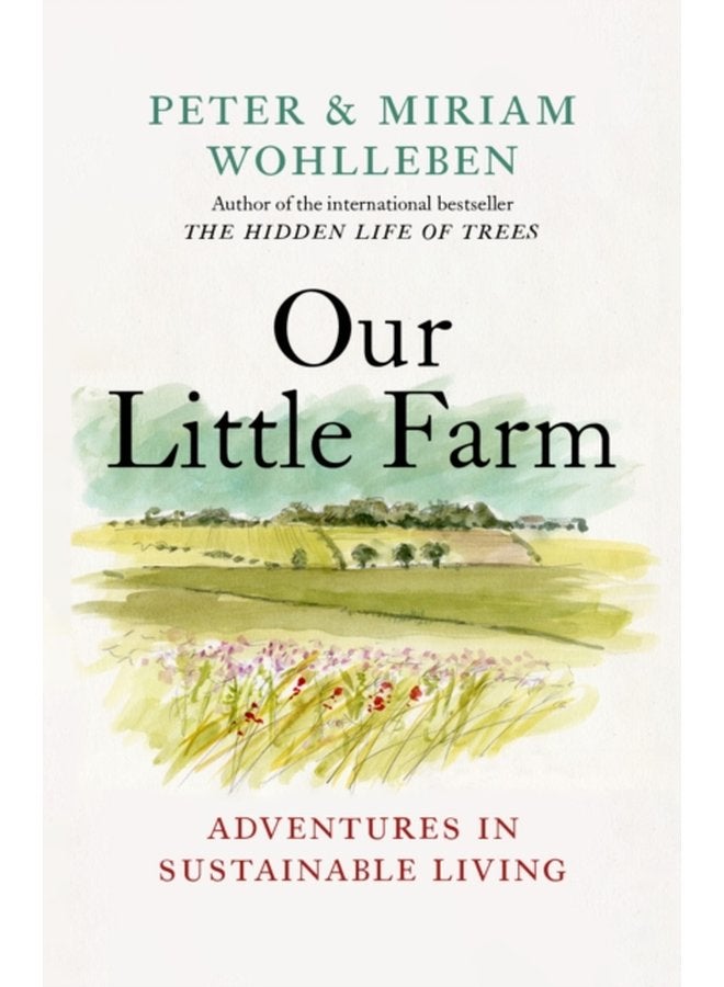 Our Little Farm Adventures in Sustainable Living - Hardback