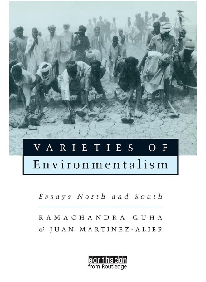 Varieties of Environmentalism: Essays North and South 