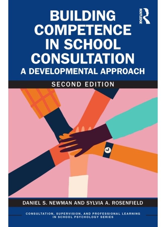 Building Competence in School Consultation A Developmental Approach - Paperback