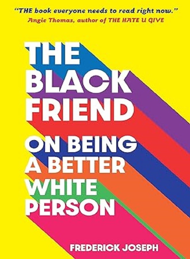 The Black Friend On Being A Better White Person  - Image 2