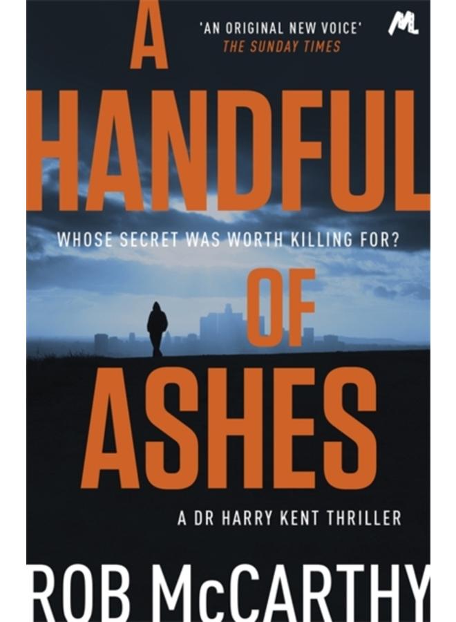 A Handful of Ashes : Dr Harry Kent Book 2