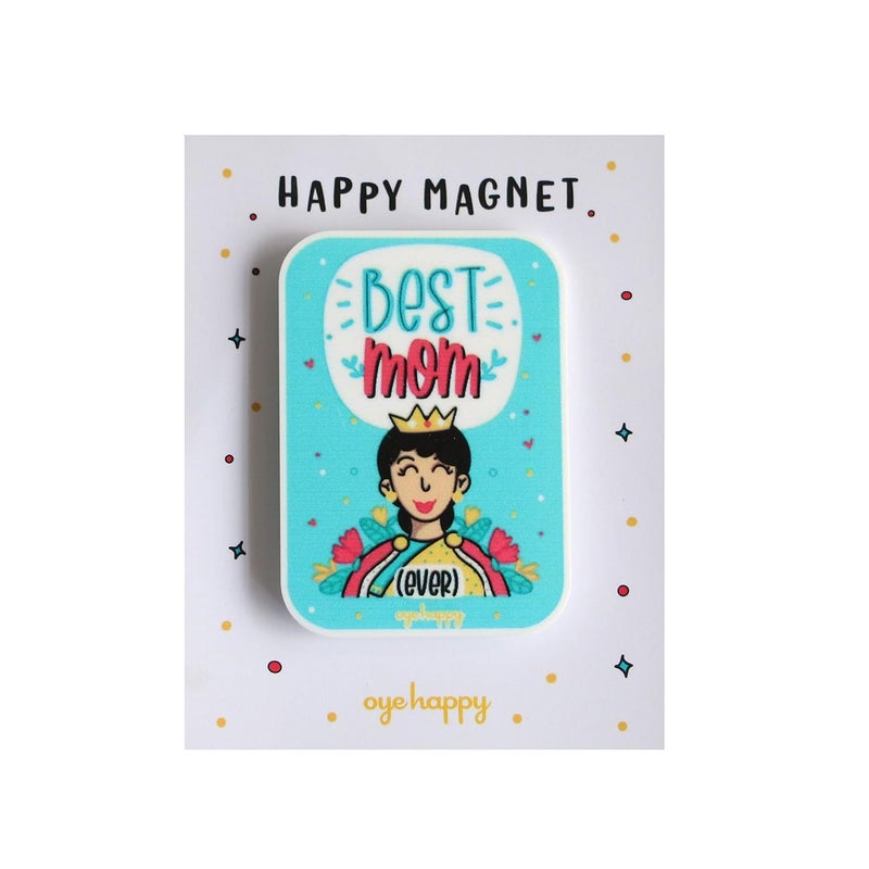 Oye Happy Best Mom Magnet Fridge Magnet for MotherMotherinLaw on BirthdayMothers Day - Image 1