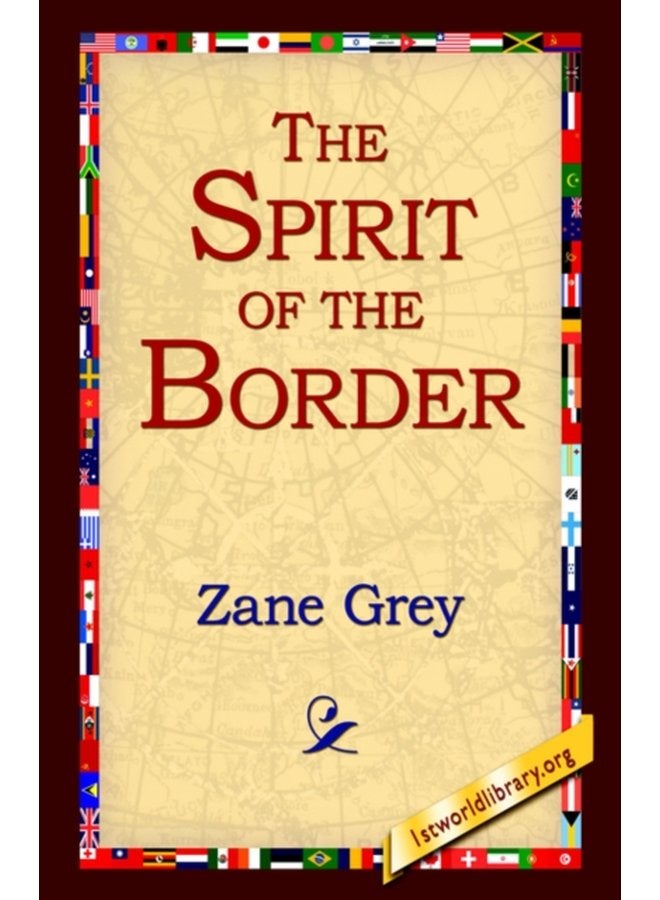 The Spirit of the Border - Hardback
