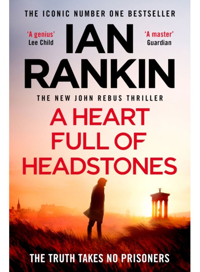 A Heart Full of Headstones : The Gripping New Must-Read Thriller from the No.1 Bestseller Ian Rankin 