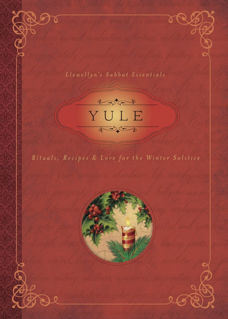Yule: Rituals, Recipes & Lore for the Winter Solstice | Authored by Susan Pesznecker, Llewellyn Publications | Paperback | Published by Llewellyn Publications