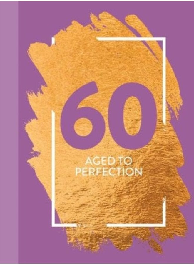 60 Aged To Perfection Fun Age Quote Pocket Book - Hardback
