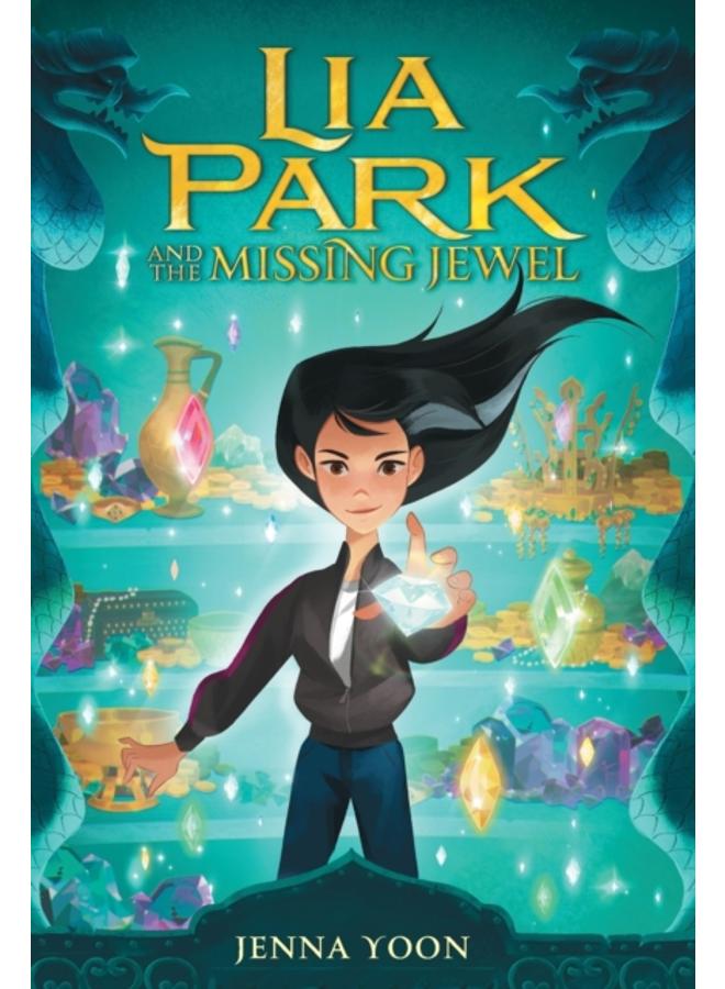 Lia Park and the Missing Jewel : 1 