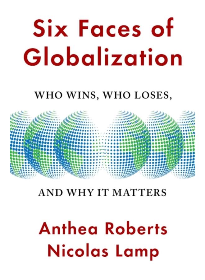 Six Faces of Globalization : Who Wins, Who Loses, and Why It Matters