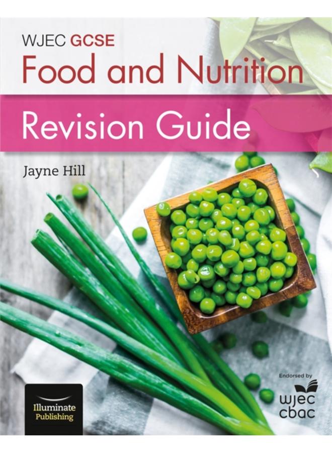 WJEC GCSE Food and Nutrition: Revision Guide
