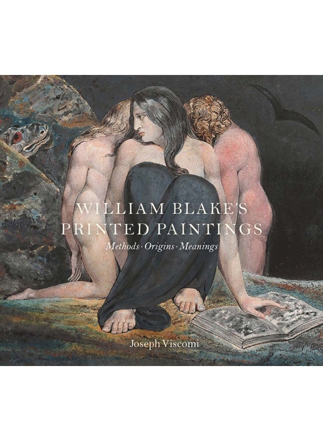 William Blake's Printed Paintings: Methods, Origins, Meanings  - Image 2