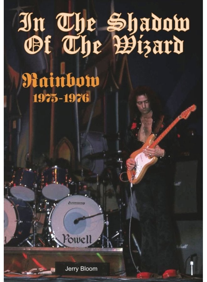 In The Shadow Of The Wizard Rainbow 1975 1976 - Paperback