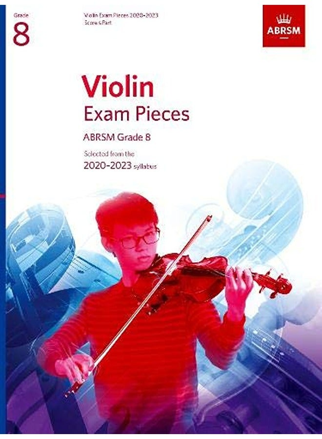 Violin Exam Pieces 20202023 Abrsm Grade 8 Score And Part Selected From The 20202023 Syllabus By Abrsm Paperback