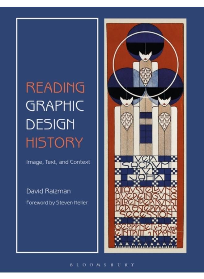 Reading Graphic Design History : Image, Text, and Context 