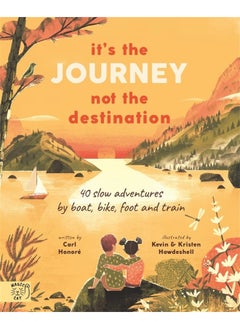It's the Journey not the Destination: 40 slow adventures by boat, bike, foot and train  - Image 1