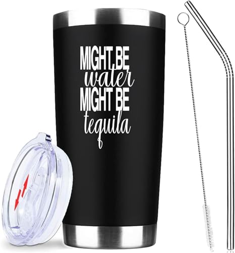 ATHAND Might Be Water Might Be Tequila 20 Oz Insulated Tumblers with Lid  StrawTequila GiftsDouble Wall Stainless Steel Wine Tumbler Coffee Mug  Novelty Birthday Christmas Gifts Idea Black