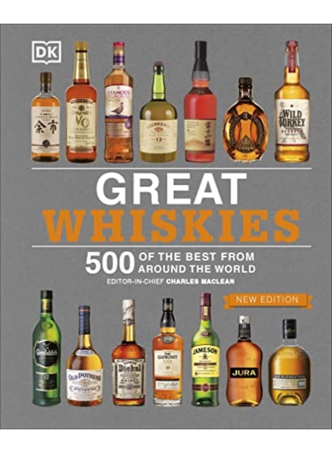 Great Whiskies 500 Of The Best From Around The World