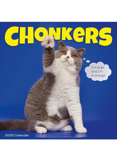 Chonkers Wall Calendar 2025: A Year of Cats Large and In Charge