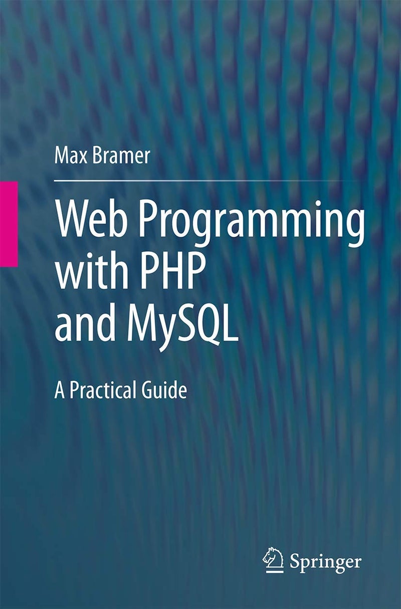 Web Programming with PHP and MySQL: A Practical Guide 
