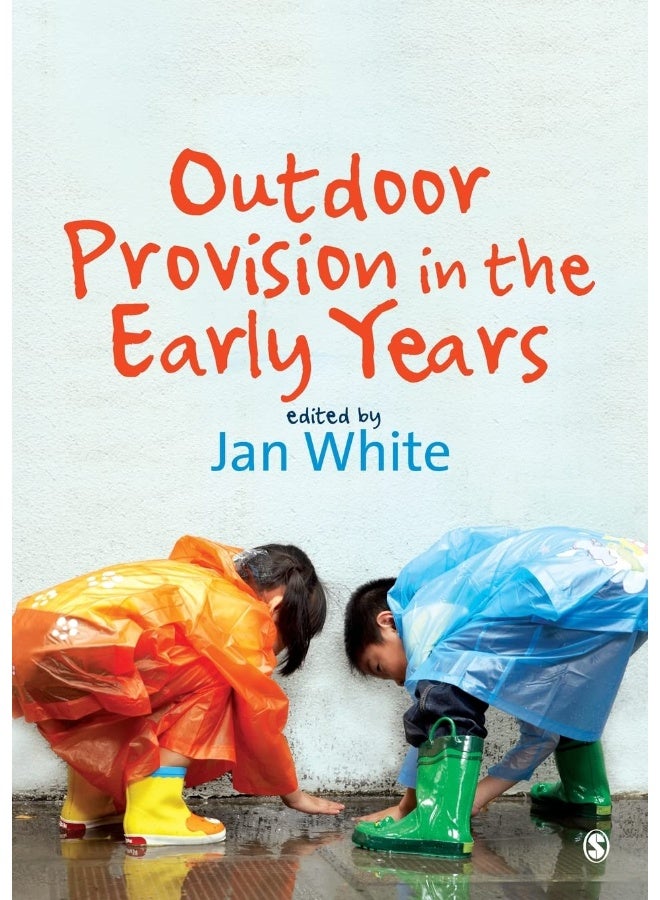 Outdoor Provision in the Early Years 