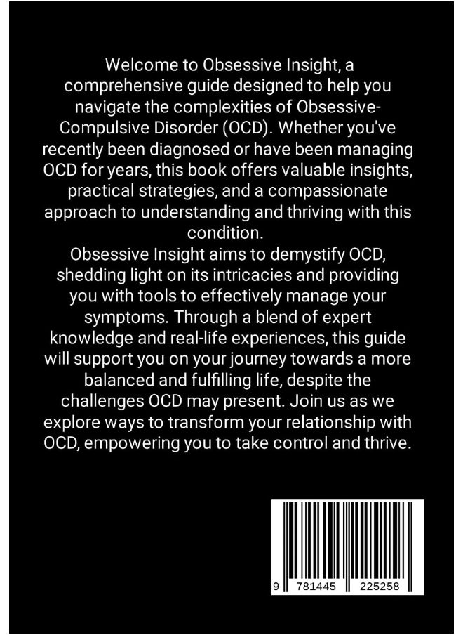 Obsessive Insight Understanding, Managing, and Thriving with OCD