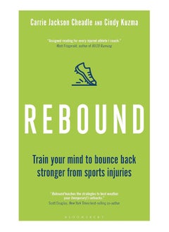 Rebound: Train Your Mind to Bounce Back Stronger from Sports Injuries 