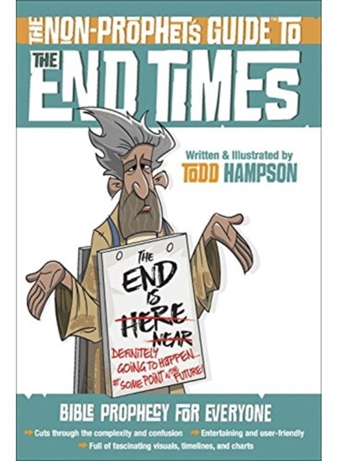 The Non Prophet s Guide to the End Times Bible Prophecy for Everyone - Paperback