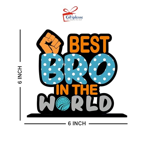 Giftplease Best Bro in The World Wooden Idols Table Decoration Gift | Birthday Gift for Brother | Best Gift for Bhai | Rakhi Gift (TP-134) - Image 5