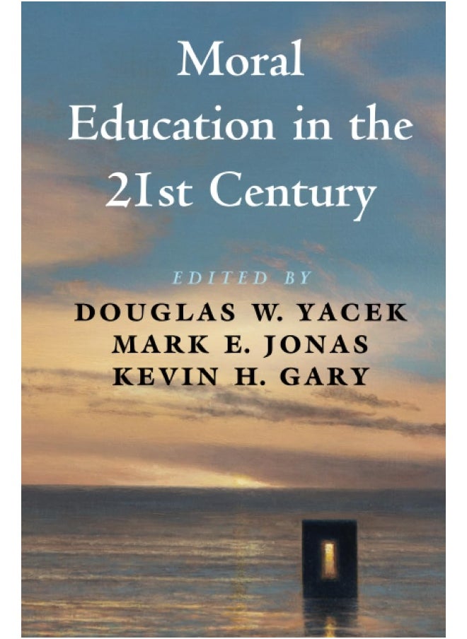Cambridge University Press Moral Education in the 21st Century  - Image 1