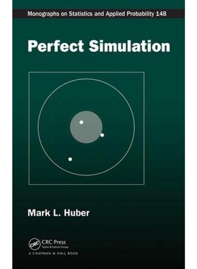 Perfect Simulation (Chapman & Hall/CRC Monographs on Statistics & Applied Probability)
