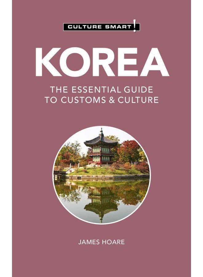Kuperard Korea - Culture Smart!: The Essential Guide to Customs & Culture - Image 1