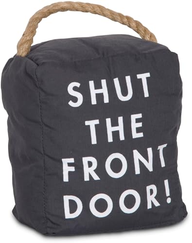 Pavilion Gift Company Pavilion Gift Company 72196 Shut The Front Door Door Stopper 5 x 6 Black 