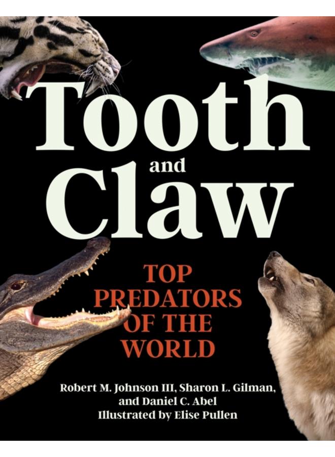 Tooth and Claw : Top Predators of the World 