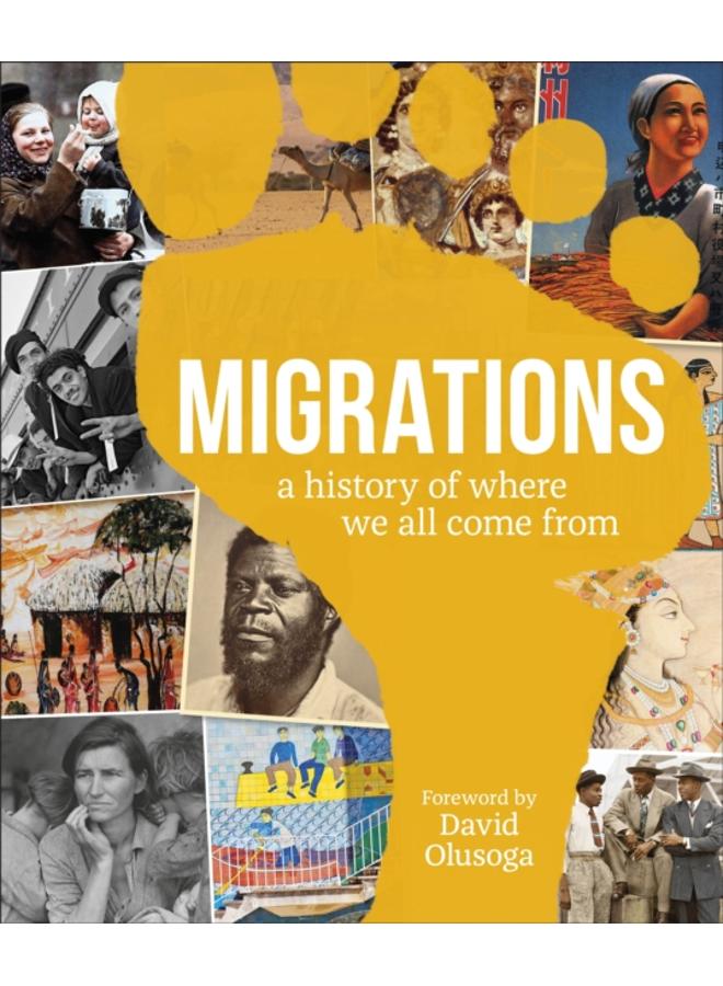 Migrations : A History of Where We All Come From