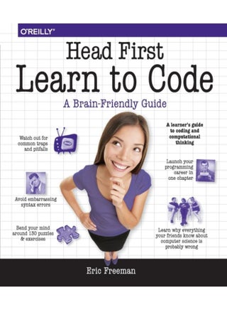 Head First Learn to Code : A Learner's Guide to Coding and Computational Thinking - pzsku/Z222BD58A0B27773F5123Z/45/_/1721383544/45bdea6d-eb5a-4110-9cf1-661823f13a66