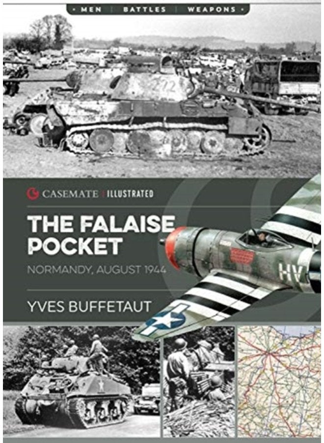 The Falaise Pocket Normandy August 1944 - Paperback