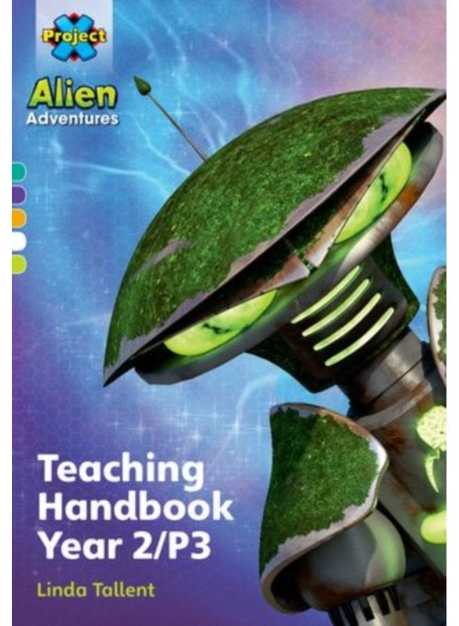 Project X Alien Adventures Project X Alien Adventures Teaching Handbook Year 2 P3 - Paperback