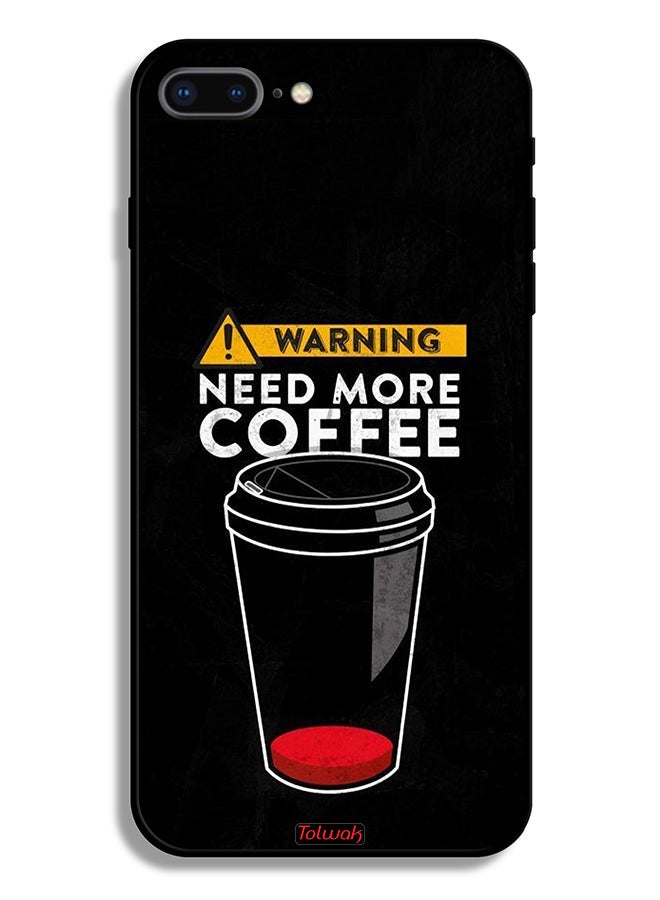 Tolwak Apple iPhone 8 Plus Protective Case Need More Coffee - Image 2