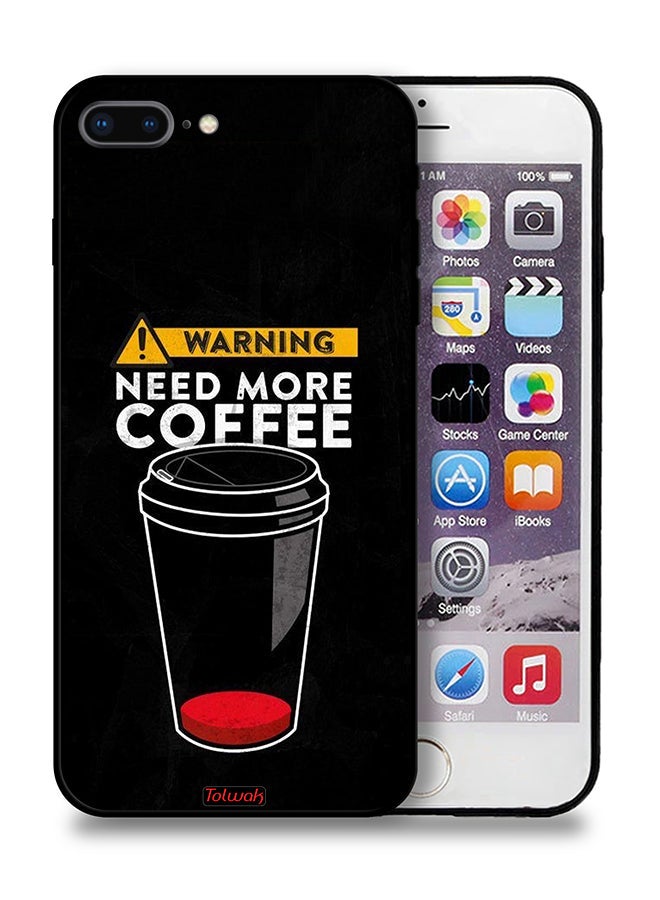 Tolwak Apple iPhone 8 Plus Protective Case Need More Coffee - Image 1