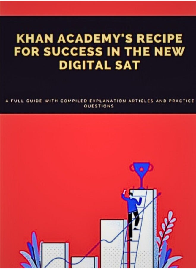 KHAN ACADEMY’S RECIPE FOR SUCCESS IN THE NEW DIGITAL SAT 2  - Image 1