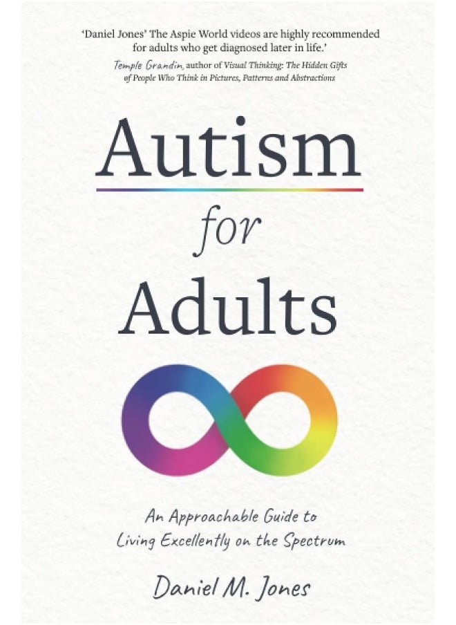 Autism for Adults: An Approachable Guide to Living Excellently on the  - Image 1