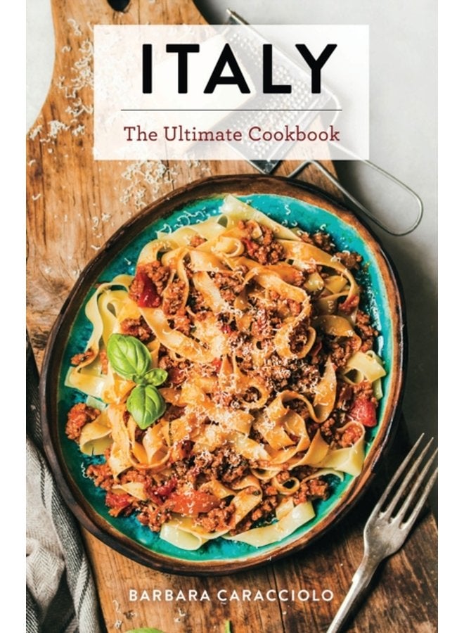 Italy The Ultimate Cookbook - Hardback