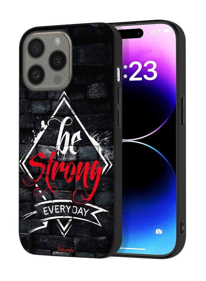 Tolwak Apple iPhone 15 Pro Max Protective Case Cover Be Strong Every Day - Image 1