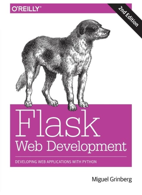 Flask Web Development 2e : Developing Web Applications with Python