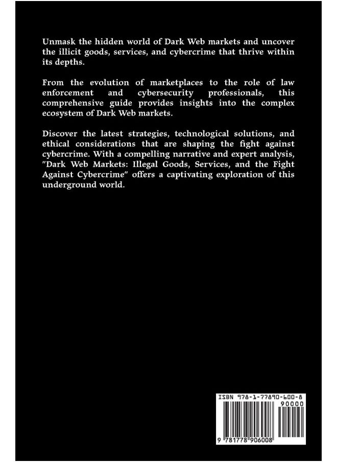 Dark Web Markets: Illegal Goods, Services, and the Fight Against Cybercrime  - Image 2