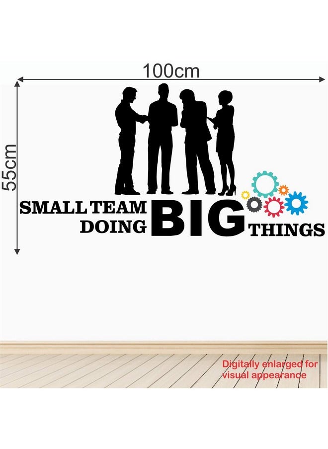 StickMe StickMe 'Small Team Doing Big Things - Office - Inspirational - Motivational - Quotes - Wall Sticker' -SM829 (Multi Colour, Vinyl - 90cm X 55 cm ), Self-Adhesive  - Image 5