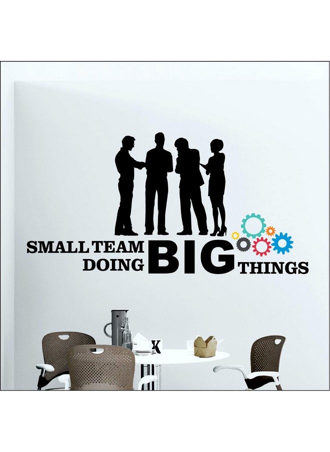 StickMe StickMe 'Small Team Doing Big Things - Office - Inspirational - Motivational - Quotes - Wall Sticker' -SM829 (Multi Colour, Vinyl - 90cm X 55 cm ), Self-Adhesive  - Image 2