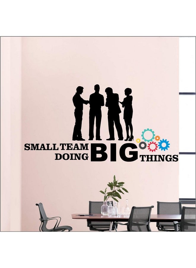 StickMe StickMe 'Small Team Doing Big Things - Office - Inspirational - Motivational - Quotes - Wall Sticker' -SM829 (Multi Colour, Vinyl - 90cm X 55 cm ), Self-Adhesive  - Image 4
