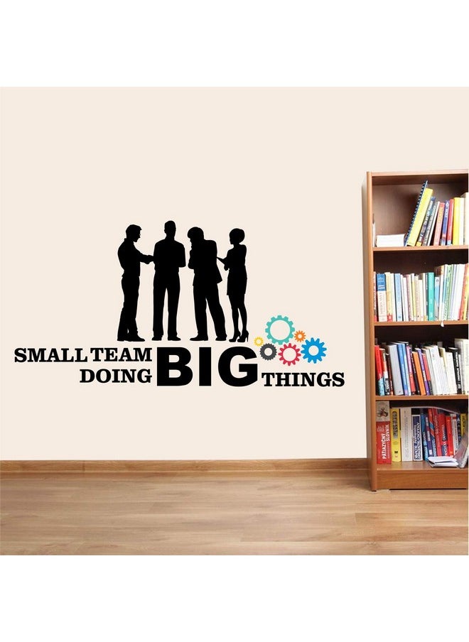 StickMe StickMe 'Small Team Doing Big Things - Office - Inspirational - Motivational - Quotes - Wall Sticker' -SM829 (Multi Colour, Vinyl - 90cm X 55 cm ), Self-Adhesive  - Image 3